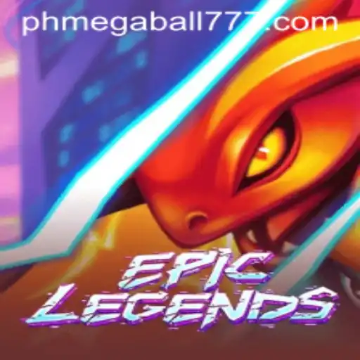 EpicLegends: Dive into the Thrilling World of Megaball777