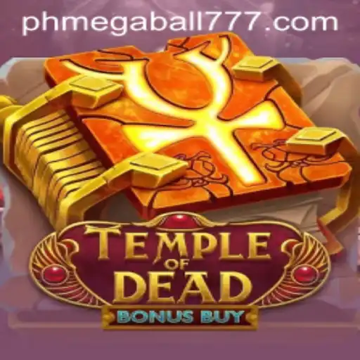 Discovering the Thrills of Temple of Dead Bonus Buy and MegaBall777